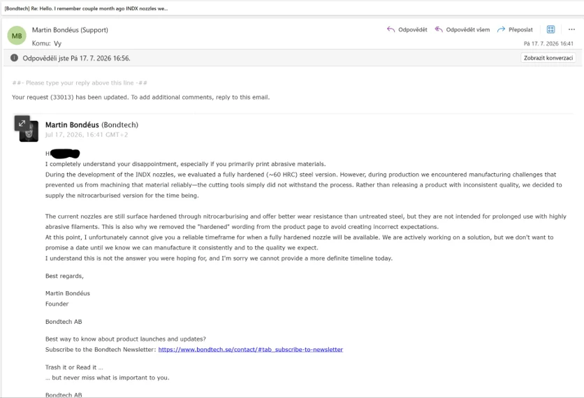 Martin Bondéus's July 17, 2026 support email: the fully hardened version couldn't be machined reliably, the shipped nozzles are nitrocarburised, and the 'hardened' wording was removed from the product page